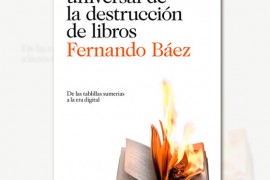 nueva-historia-universal-de-la-destruccion-de-libros-Fernando-Baez