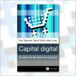 Capital digital. El poder de las redes de negocios