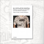 El potlatch digital. Wikipedia y el triunfo de procomún y el conocimiento compartido