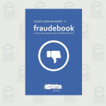 Fraudebook: lo que la red social hace con nuestras vidas